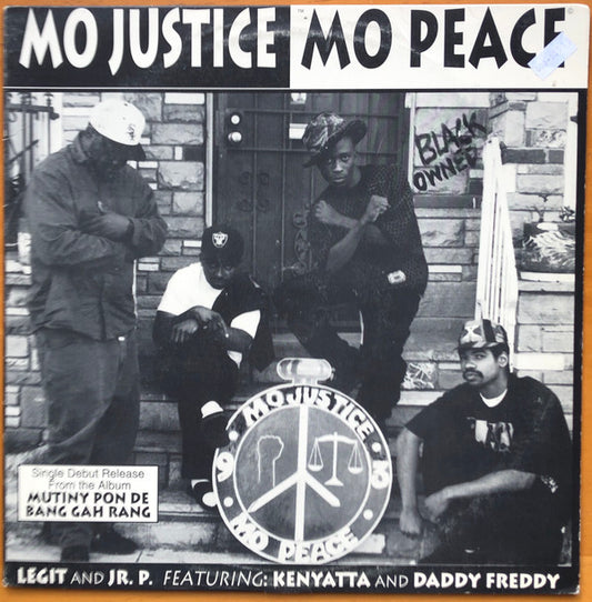Legit (5) & Jr. P.* & Ruby J. : Mo Justice Mo Peace (12", Maxi)