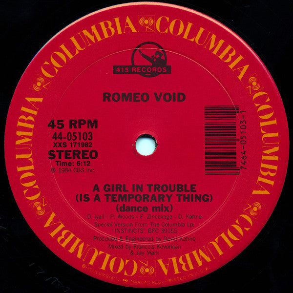 Romeo Void : A Girl In Trouble (Is A Temporary Thing) (12", Single)