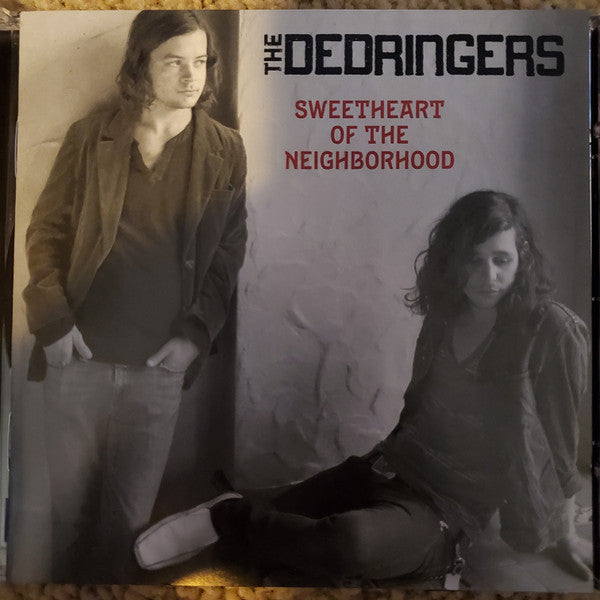 The Dedringers : Sweetheart of the Neighborhood (CD, Album)