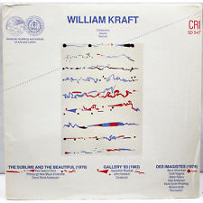 William Kraft : The Sublime And The Beautiful / Gallery '83 / Des Imagistes (LP)