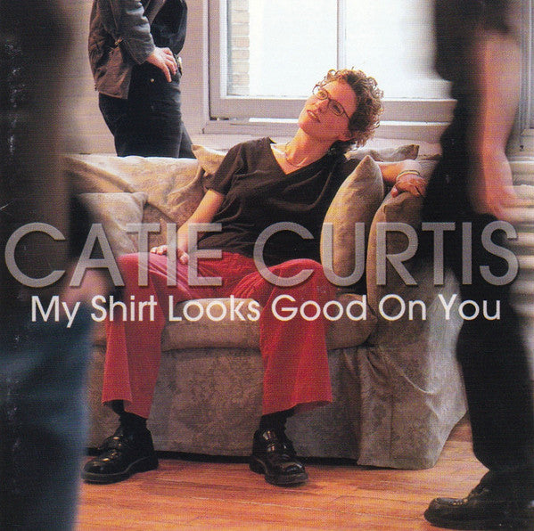 Catie Curtis : My Shirt Looks Good On You (CD, Album)