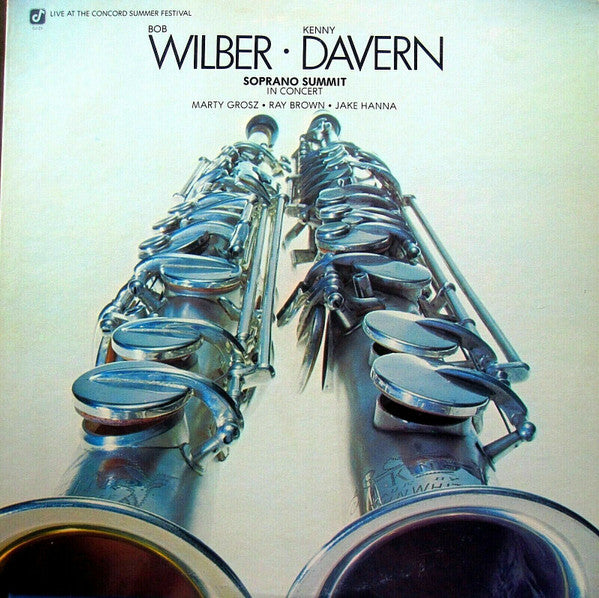 Bob Wilber • Kenny Davern • Marty Grosz • Ray Brown • Jake Hanna, Soprano Summit : Soprano Summit In Concert (LP, Album)