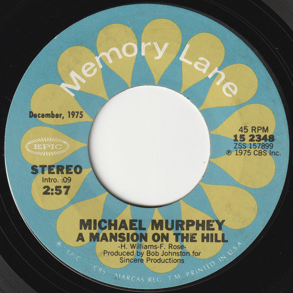 Michael Martin Murphey : Wildfire / A Mansion On The Hill (7")