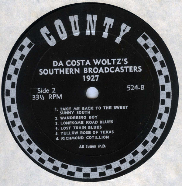 Da Costa Woltz's Southern Broadcasters : Da Costa Woltz's Southern Broadcasters Featuring Ben Jarrell & Frank Jenkins (LP, Album, Comp)