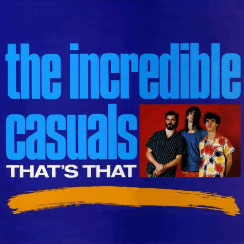 The Incredible Casuals : That's That (LP, Album)