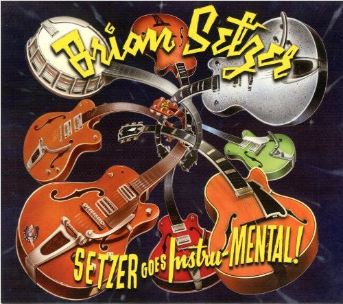 Brian Setzer : Setzer Goes Instru-Mental! (CD, Album)