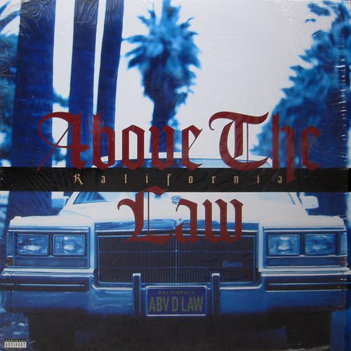 Above The Law : Kalifornia (12", Maxi)
