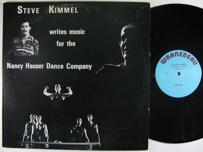 Steve Kimmel : Writes Music For The Nancy Hauser Dance Company (LP, Album)
