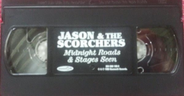 Jason & The Scorchers : Midnight Roads & Stages Seen (VHS, NTSC)