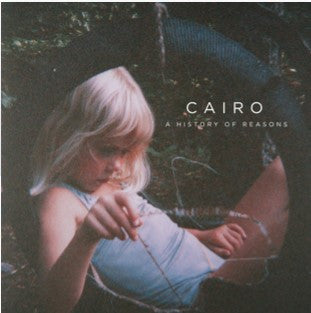 CAIRO (12) : A History Of Reasons (CD, Album)