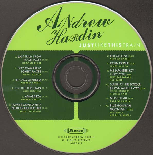 Andrew Hardin : Just Like This Train (CD, Album)