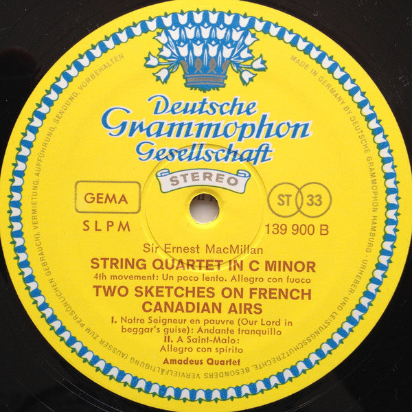 Sir Ernest MacMillan, Amadeus-Quartett : String Quartet In C Minor, Two Sketches On French Canadian Airs (LP, Album)
