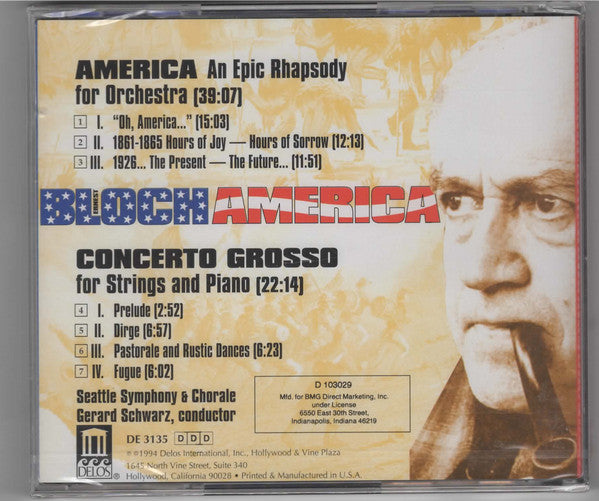 Ernest Bloch - Seattle Symphony Orchestra And Seattle Symphony Chorale, Gerard Schwarz : America • Concerto Grosso (CD, Album, Club)