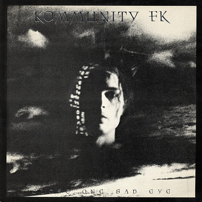 Kommunity FK : Close One Sad Eye (LP, Album)