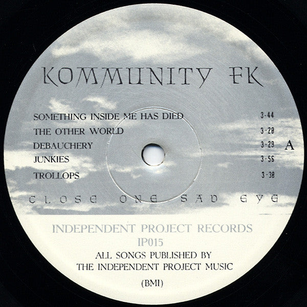 Kommunity FK : Close One Sad Eye (LP, Album)