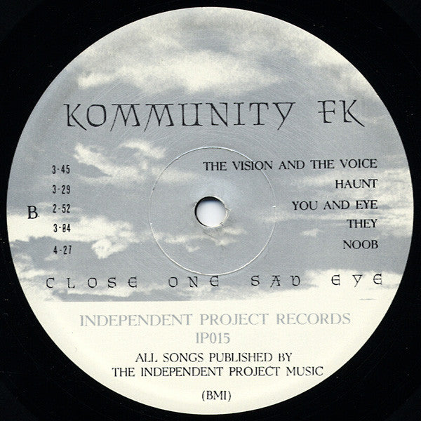 Kommunity FK : Close One Sad Eye (LP, Album)