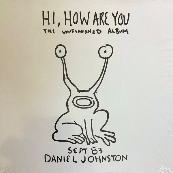 Daniel Johnston : Hi, How Are You: The Unfinished Album (LP, Album, RE, RM)