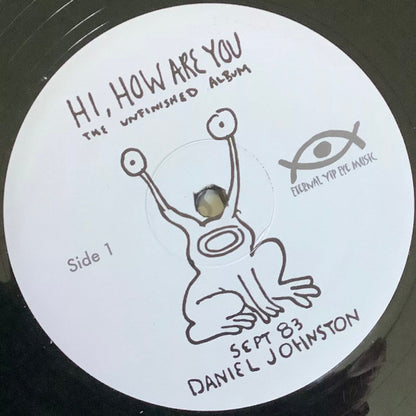 Daniel Johnston : Hi, How Are You: The Unfinished Album (LP, Album, RE, RM)