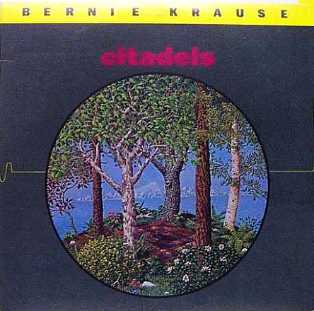 Bernie Krause : Citadels Of Mystery (LP, Album, Ter)