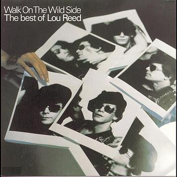 Lou Reed : Walk On The Wild Side (The Best Of Lou Reed) (LP, Comp, Ind)