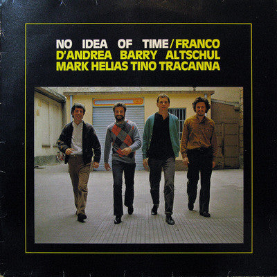 Franco D'Andrea / Barry Altschul / Mark Helias / Tino Tracanna : No Idea Of Time (LP, Album)