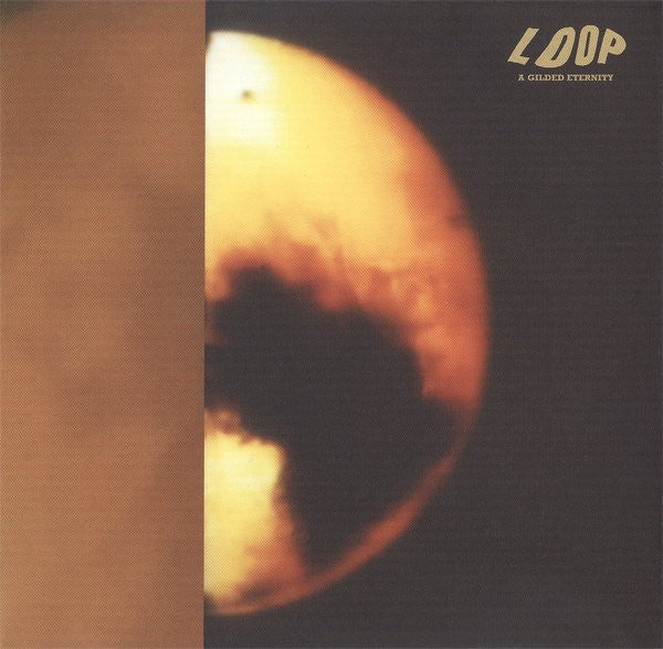 Loop (3) : A Gilded Eternity (2xCD, Album, Comp, RE, RM, Dig)