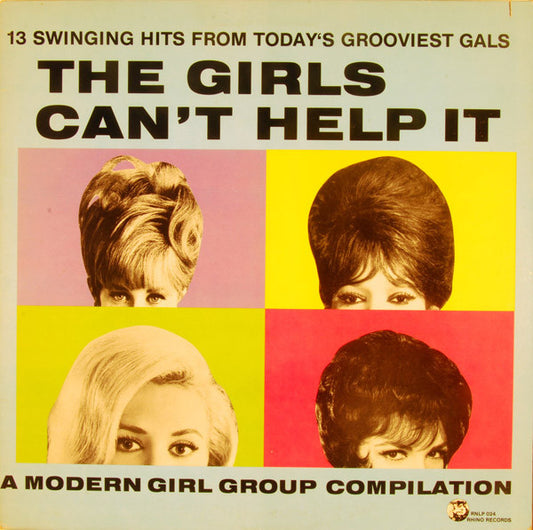 Various : The Girls Can't Help It - A Modern Girl Group Compilation (LP, Comp)