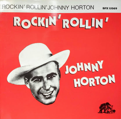 Johnny Horton : Rockin' Rollin' Johnny Horton (LP, Comp)