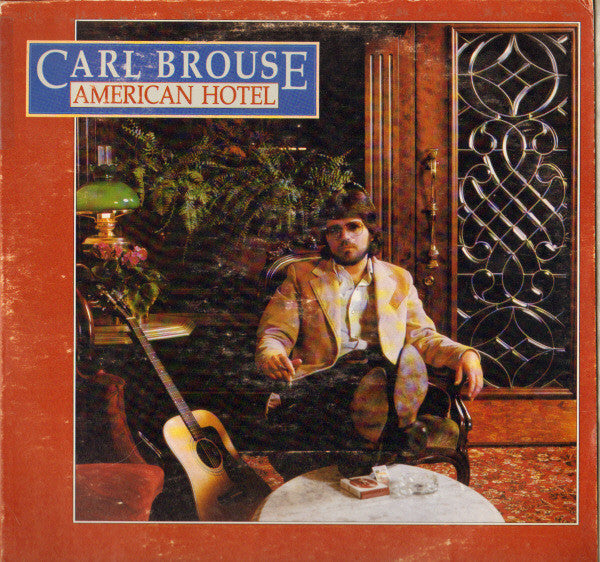 Carl Brouse : American Hotel (LP, Album)