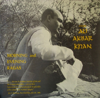Ustad Ali Akbar Khan* : Morning And Evening Ragas (LP, Album, Mono)