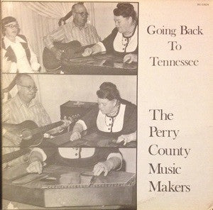 Perry County Music Makers : Going Back To Tennessee (LP)