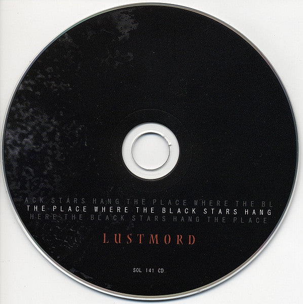 Lustmord : The Place Where The Black Stars Hang (CD, Album, RE, RM)