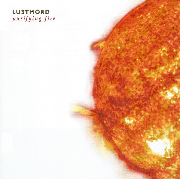 Lustmord : Purifying Fire (CD, Comp)