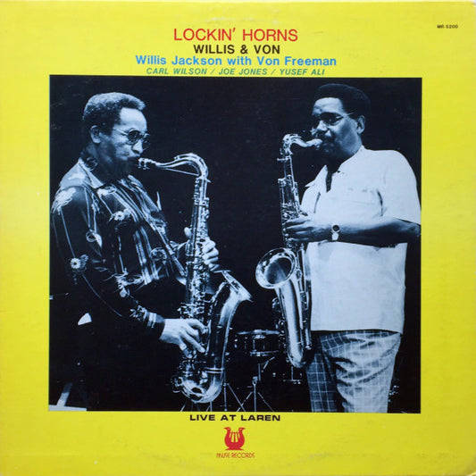 Willis Jackson, Von Freeman : Lockin' Horns - Willis & Von Live At Laren (LP, Album, Promo)