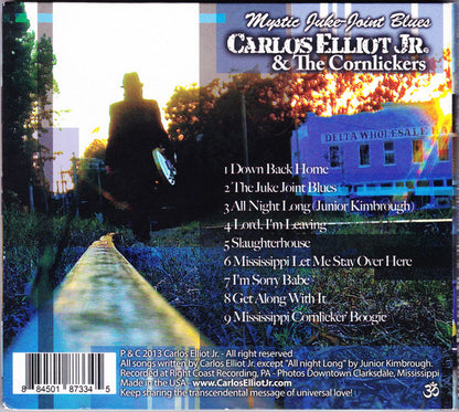 Carlos Elliot Jr. & The Cornlickers : Mystic Juke-Joint Blues (CD, Album)