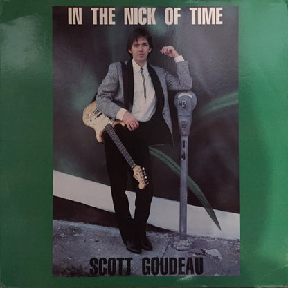 Scott Goudeau : In The Nick Of Time (LP)