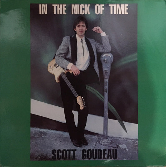Scott Goudeau : In The Nick Of Time (LP)
