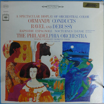 Eugene Ormandy Conducts Maurice Ravel and Claude Debussy, The Philadelphia Orchestra : Rapsodie Espagnole / Nocturnes / Danse (LP, Album)