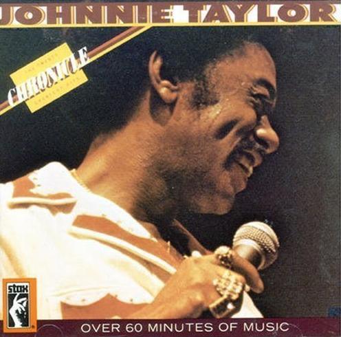 Johnnie Taylor : Chronicle: The Twenty Greatest Hits (CD, Comp, RE, RM)