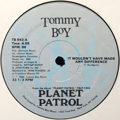 Planet Patrol : It Wouldn't Have Made Any Difference / Don't Tell Me (12")