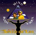 Mind Body 'N Soul : At The Speed Of Life (LP, Album)