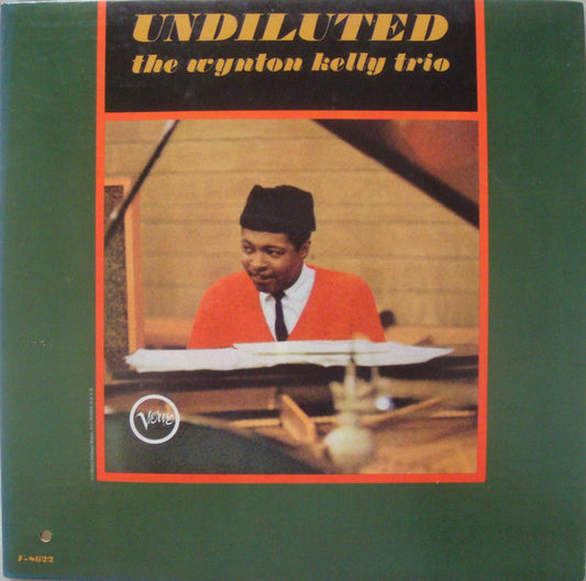 Wynton Kelly Trio : Undiluted (LP, Album, Mono)