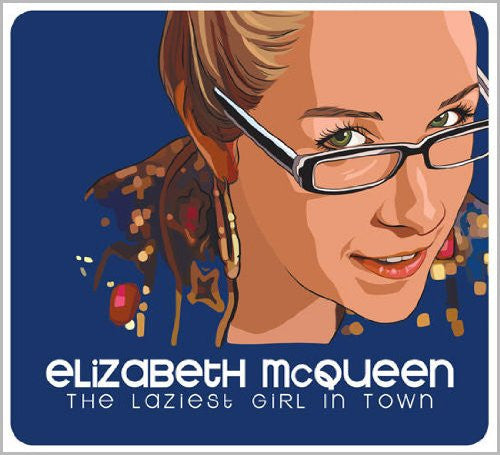 Elizabeth McQueen : The Laziest Girl In Town (CD, Album)