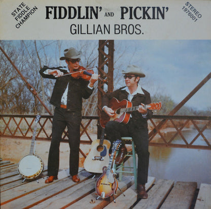 The Gillian Brothers : Fiddlin' And Pickin' (LP, Album)