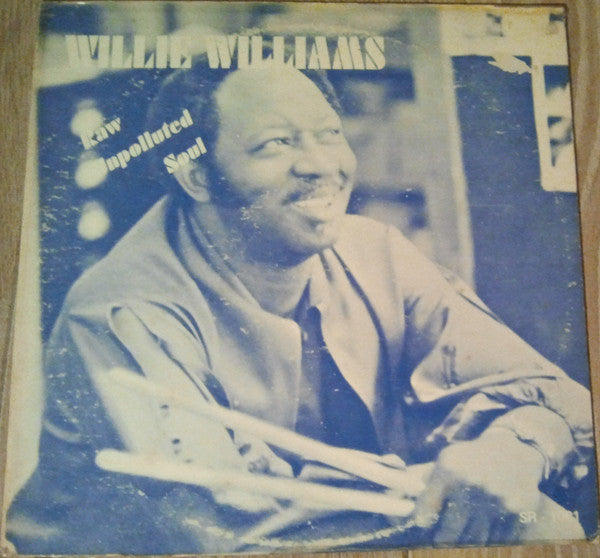 Willie Williams : Raw Unpolluted Soul Black Diamond Rattler (LP, Album, RE)