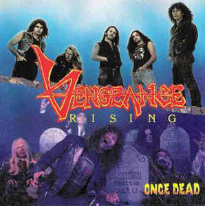 Vengeance Rising : Once Dead (CD, Album)