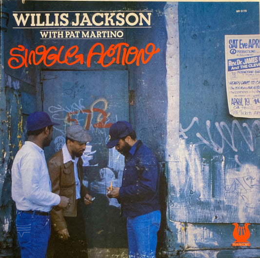 Willis Jackson With Pat Martino : Single Action (LP, Album, Promo)