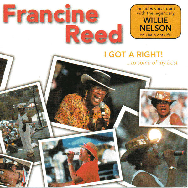 Francine Reed : I Got A Right! (...To Some Of My Best) (CD, Album)