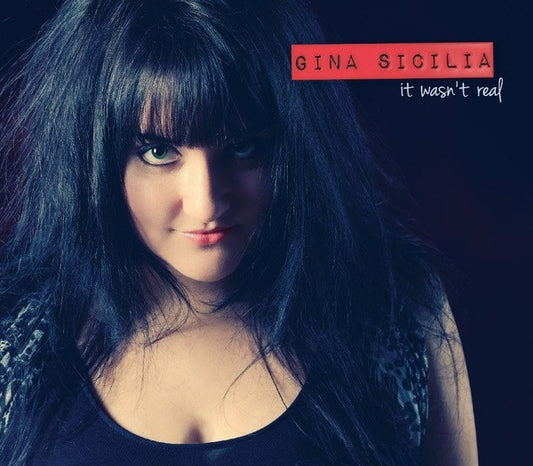 Gina Sicilia : It Wasn't Real (CD, Album)