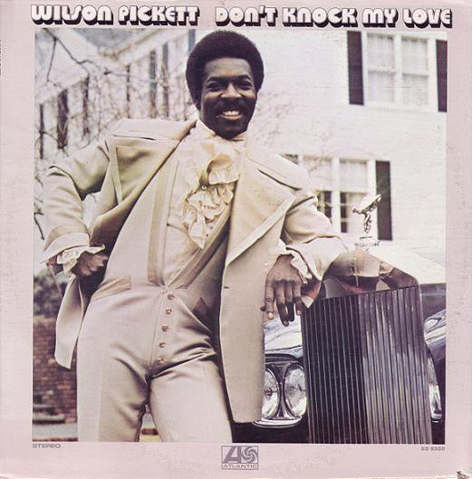 Wilson Pickett : Don't Knock My Love (LP, Album, RE, RI )